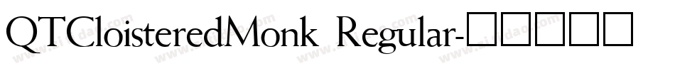 QTCloisteredMonk Regular字体转换